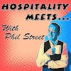 #000 - Hospitality Meets ... with Phil Street - Trailer