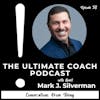 Being the Coach to Rising Leaders - Mark J. Silverman