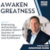 Embracing Authenticity: Jonathan Dunn’s Journey of Self-Acceptance and Fulfillment