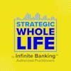 Strategic Whole Life by Infinite Banking Authorized Practitioners