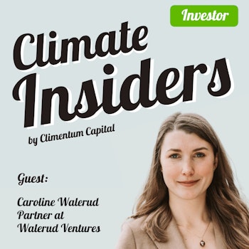 Walerud Ventures - Early Klarna investors running hands-on Climate Tech family office (feat. Caroline Walerud)