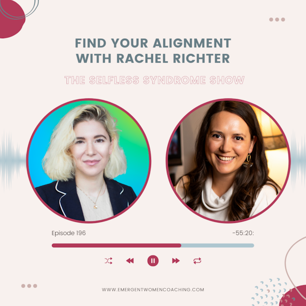 EP 196-Find Your Alignment With Rachel Richter
