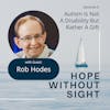 Autism Is Not A Disability But Rather A Gift With Rob Hodes