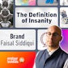 Challengers, the 95/5 Rule, and the Intersection of Consumer and Employer Brands: Faisal Siddiqui