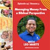 Money Management Principles From a Biblical Perspective w/Leo Marte