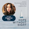 The Entrepreneurial Journey of Angelina Sun
