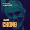 Tommy Chong | Livin' By Example, Man