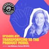 #37 🇺🇸 Transforming to the product model - Lea Hickman (SVPG, Invision, Adobe)