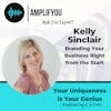 Ask The Expert: Branding Your Business Right from the Start with Branding Expert Kelly Sinclair