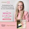 Embodying Your Feminine Presence to Live Authentically