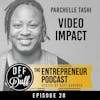 Parchelle Tashi - Video Impact