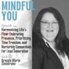 Harmonizing Life's Flow: Embracing Presence, Prioritizing Time Freedom, And Nurturing Connections For Lead Generation With Brenda Marie Sheldrake