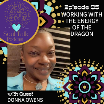 Working With The Energy Of The Dragon - Donna Owens