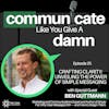 Crafting Clarity: Unveiling The Power Of Simple Messaging With Ben Guttmann