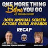 30th Annual Screen Actors Guild Awards Recap- Over the Teacup Sunday