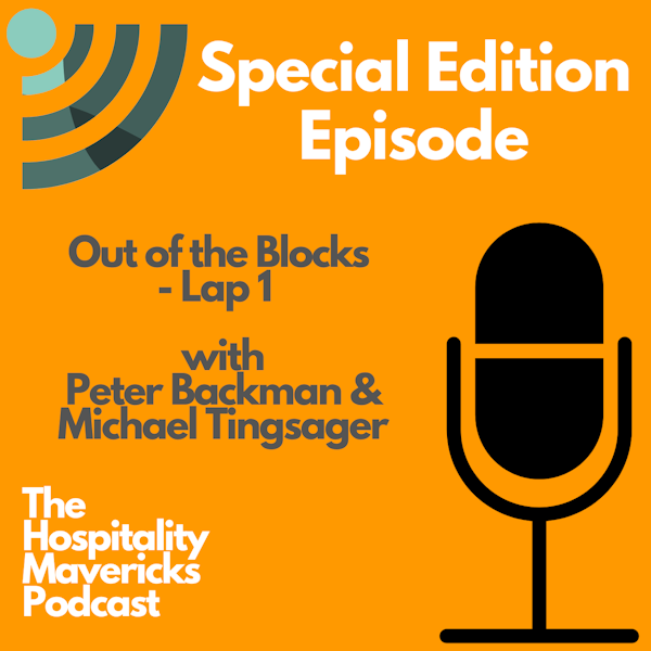 Special Edition Episode: Out of the Blocks LAP ONE with Peter Backman and Michael Tingsager