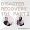 Disaster Recovery 101: Laying the Groundwork for a Good DR Plan