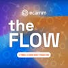 The Flow: Episode 10 - 3 Things You Need to Know About Podcasting