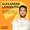 Übermorgen Ventures - The Climate Tech Evergreen Fund with Alex Langguth