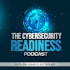 The Cybersecurity Readiness Podcast Series