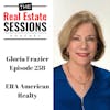 Episode 258 – Gloria Frazier, Owner/Broker – ERA American Real Estate