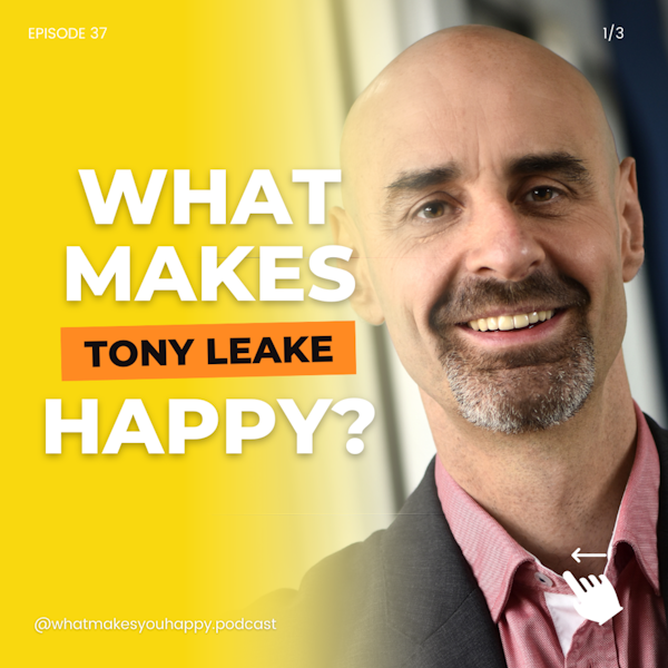 Mindset Coach Tony Leake Shares His One Secret to Finding Happiness