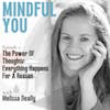 The Power Of Thoughts: Everything Happens For A Reason With Melissa Deally