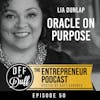 Lia Dunlap - Oracle on Purpose