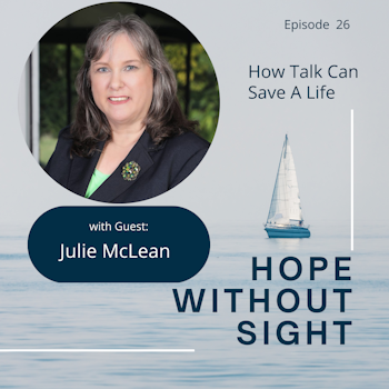 How Talk Can Save a Life with Julie McLean