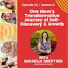 One Mom's Transformative Journey of Self-Discovery and Growth w/Michelle DeKyser