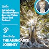 Introducing The Abundance Journey Video Show and Podcast