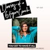 You Get To Have It ALL with Amber Hagberg | Ep.28