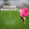 Overcoming weakness of will
