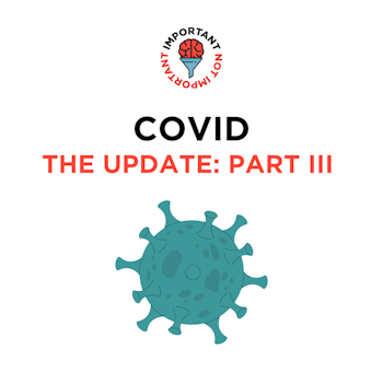COVID: The Update