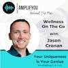 Behind The Mic: Wellness on the Go with Jason Cronan