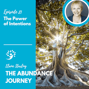 The Power of Intentions with Elaine Starling