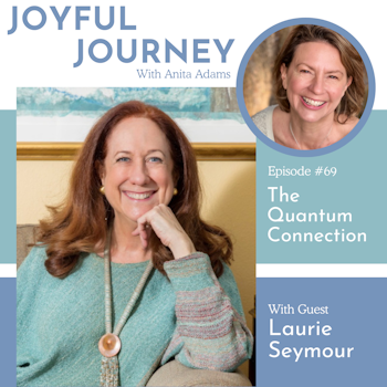 The Quantum Connection - A Conversation with Laurie Seymour