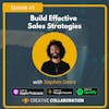 Build Effective Sales Strategies with Stephen Steers