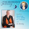 Sharing Your Gifts in a Book with Sue Kennedy
