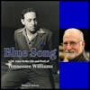 Hymn of Despair: The Blue Song of Tennessee Williams