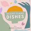 Desert Island Dishes Reviewed
