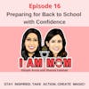 EP16 - Preparing for Back to School with Confidence