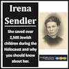 Unsung Hero: Irena Sendler's Remarkable Story of How She Saved 2,500 Jewish Children During the Holocaust