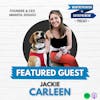 695: From auditor to dog trainer while breaking past entrepreneurial barriers with RESILIENCE and making a BIG impact across an industry w/ Jackie Carleen