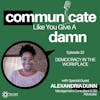 Democracy In The Workplace With Alexandria Dunn