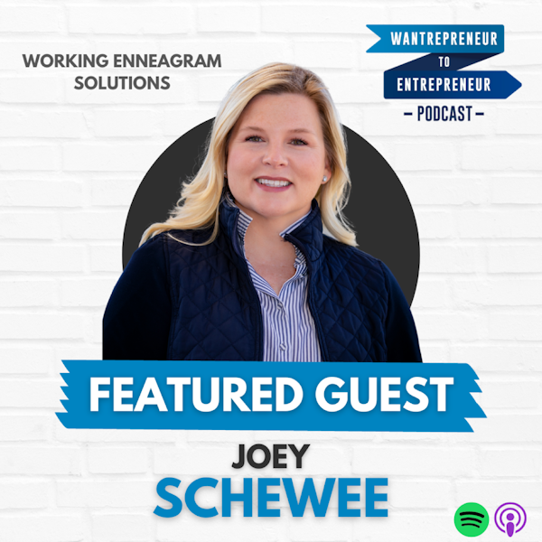 543: Better understanding YOU so you can succeed and flourish w/ Joey Schewee