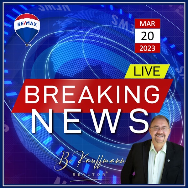 (EP: 177)  Real Estate News ; March 20th 2023  Home Staging, Roofing and Interest Rates Update