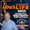 Unleashing Your Hidden Potential for Profit and Purpose, 855