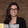 280 Anna Furmanov - Forever a Creator & Podcaster