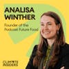 Future Food Podcast - Invaluable Tips for Founders and Investors (feat. Analisa Winther)